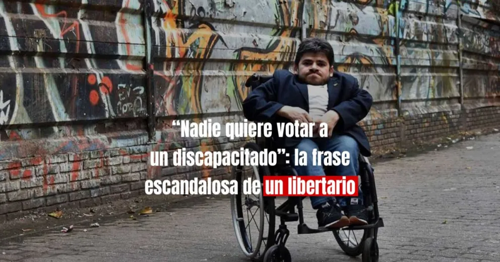 Polémica por los dichos de un candidato de Milei sobre un dirigente con discapacidad