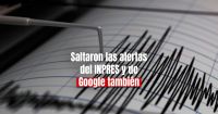 Un fuerte sismo en Chile se sintió en San Juan...  y en Google también