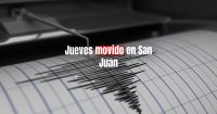 Tres fuertes temblores se registraron durante la madrugada y la mañana de este jueves en San Juan
