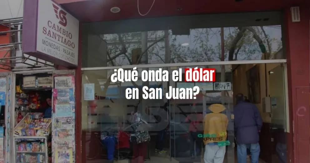 Tras la escalada, ¿a cuánto se vende el dólar en San Juan?