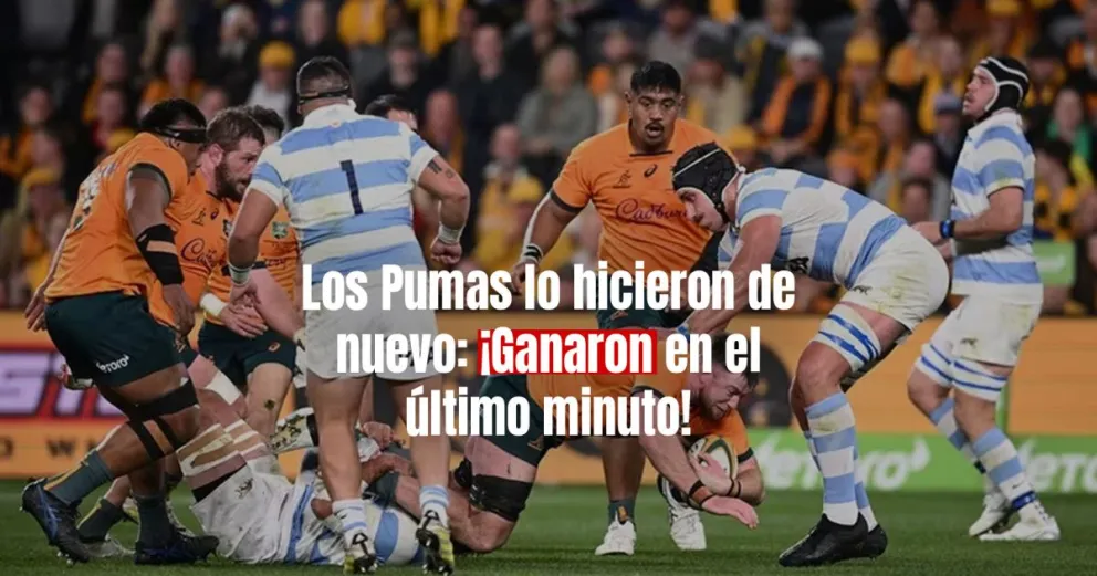 Los Pumas derrotaron a Australia en la penúltima fecha del torneo Rugby Championship