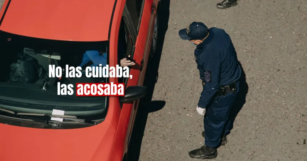 Sacaron de las fuerzas de seguridad a un policía que acosó a dos mujeres, una de ellas menor de edad