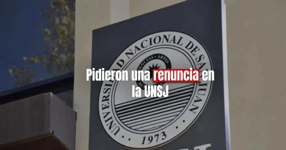 UNSJ: le pidieron la renuncia al secretario de Comunicación por su cercanía con el decano denunciado por abuso