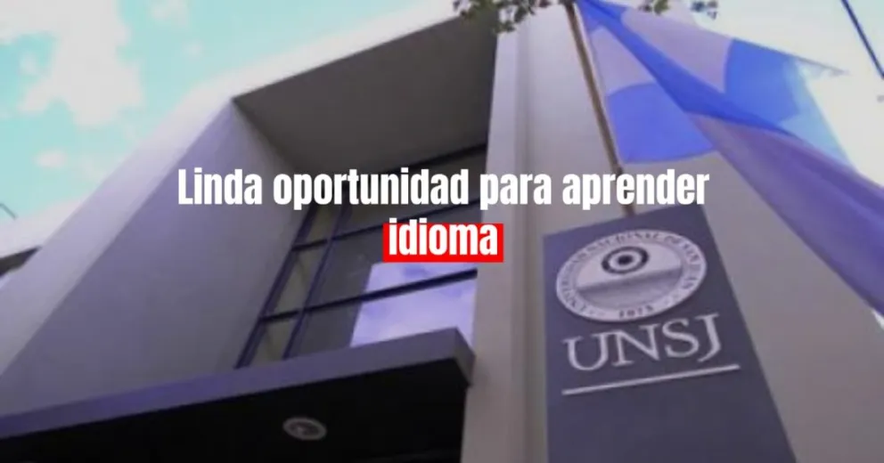 Educación: la UNSJ ofrece becas para aprender dos idiomas