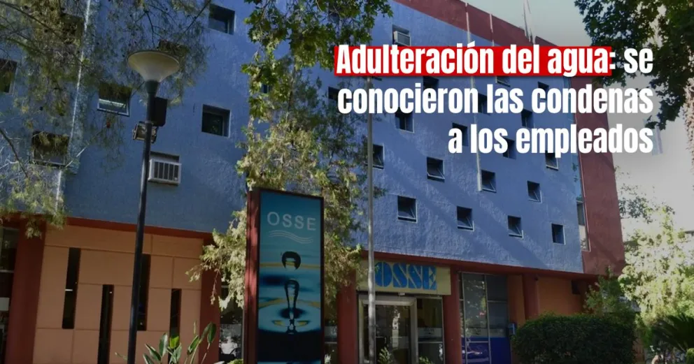 OSSE: tres acusados, dos condenados y un sobreseído por la adulteración del agua   
