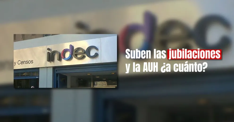 El INDEC dará a conocer el tercer aumento de las jubilaciones y la AUH