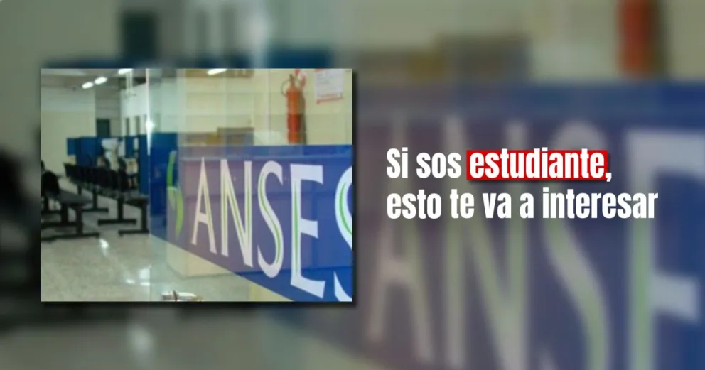 ANSES dará un bono para un grupo de estudiantes