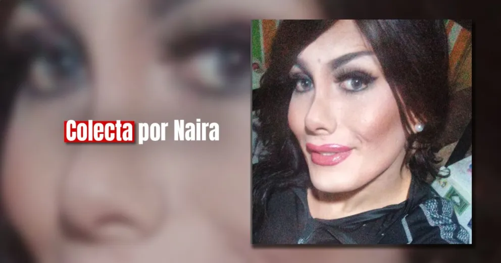 La Comunidad LGBTIQ+  inició una colecta en redes para ayudar a Naira Castillo 