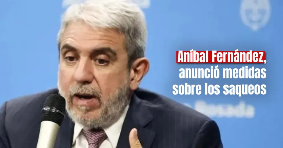 Aníbal Fernández anunció la creación de un comando unificado contra los saqueos y se despegó de los dichos de Cerruti
