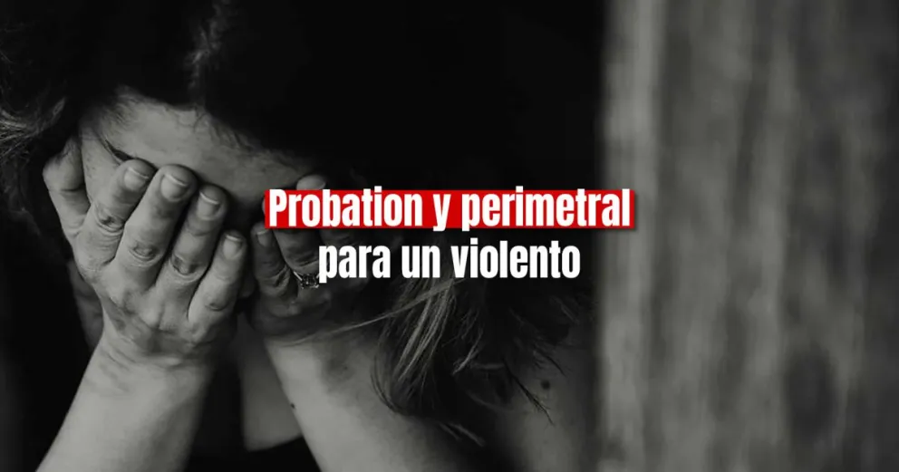 Le pegó a su novia por no querer tener relaciones: le dieron una probation 
