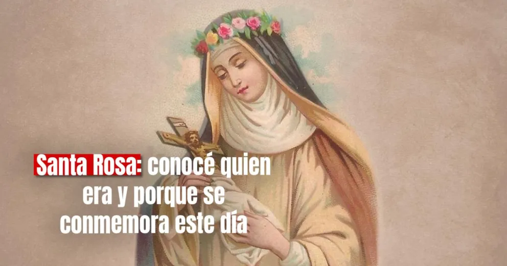 Santa Rosa de Lima: por qué se conmemora cada 30 de agosto