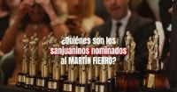 Martín Fierro Federal 2023: conocé la lista y los programas sanjuaninos nominados