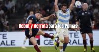 Mundial de Rugby Francia 2023: los Pumas perdieron en su debut  frente a Inglaterra