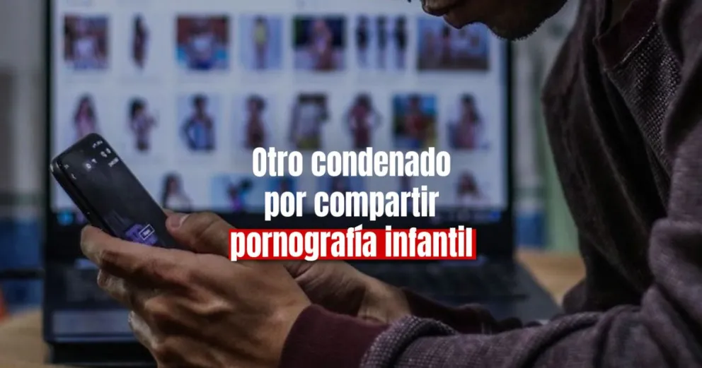 Condenado por compartir pornografía infantil por WhatsApp