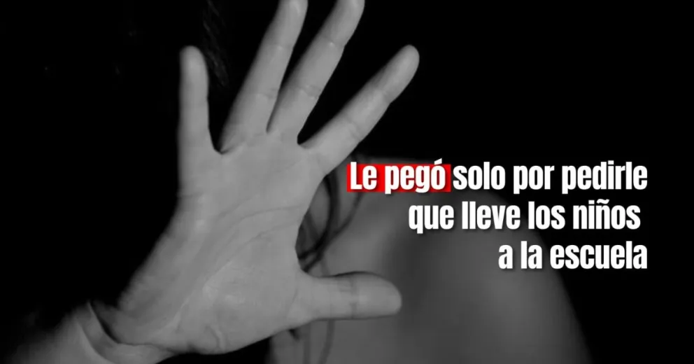 Le pidió que lleve a los niños a la escuela y la golpeó