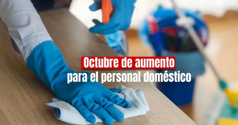 Aumento para personal doméstico: ¿Cómo queda la escala salarial de octubre?