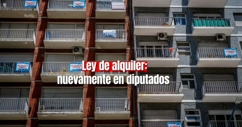  Diputados define el futuro de la ley de alquileres con disputa entre oficialismo y oposición