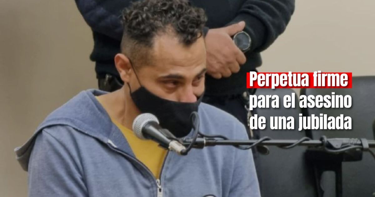 Confirmaron la prisión perpetua para el asesino de María Pérez