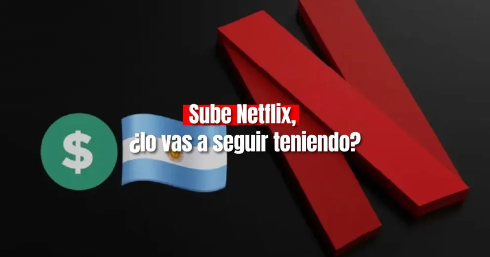 Cambios en el dólar: ¿cuánto costará Netflix?