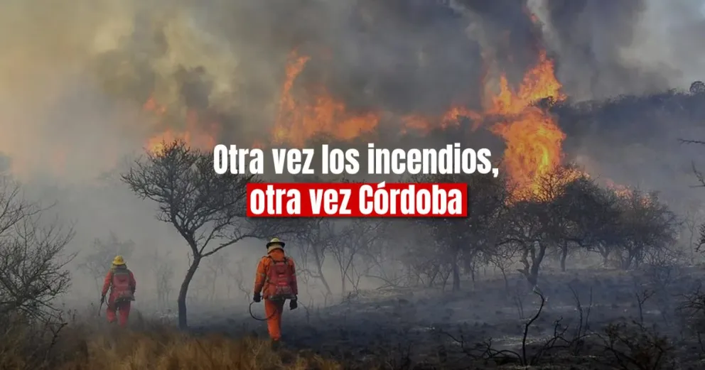 Desesperación por los incendios en Córdoba
