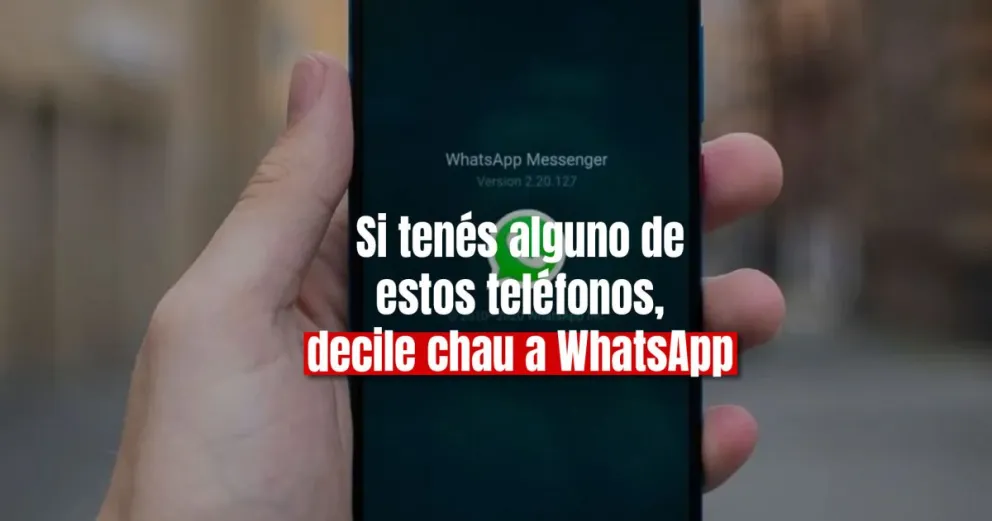 WhatsApp dejará de funcionar en varios teléfonos en noviembre 